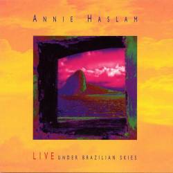 Annie Haslam : Live Under Brazilian Skies